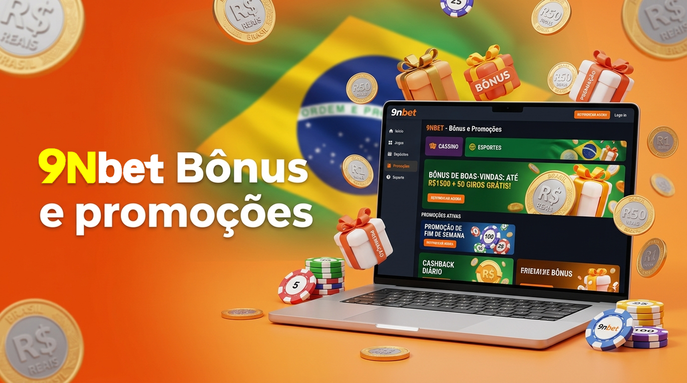 9NBet bônus e promoções para jogadores no Brasil com ofertas especiais e apostas grátis